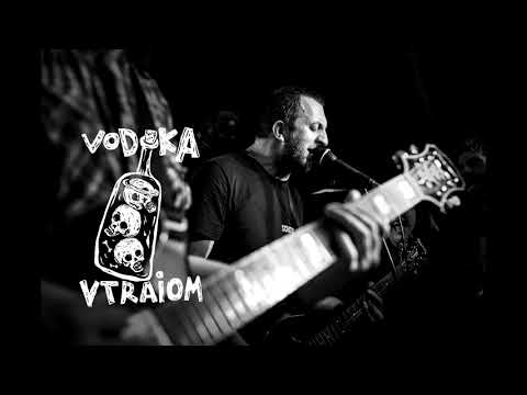 Vodka Vtraiom - ტირილის ხმა